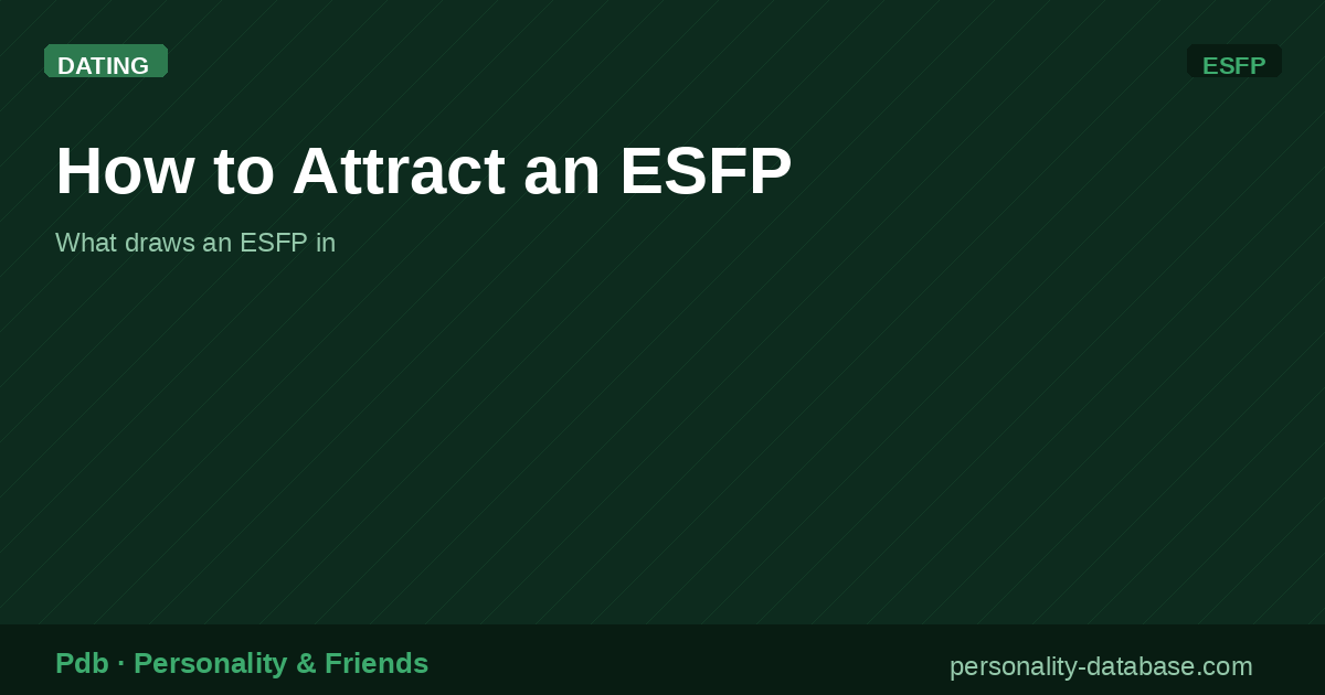 How to Attract an ESFP