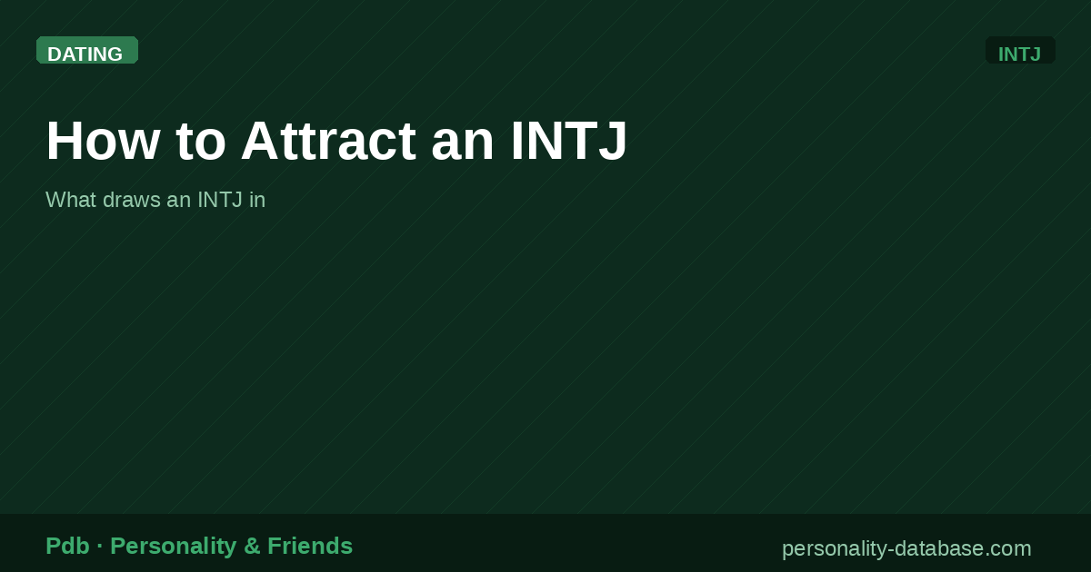 How to Attract an INTJ