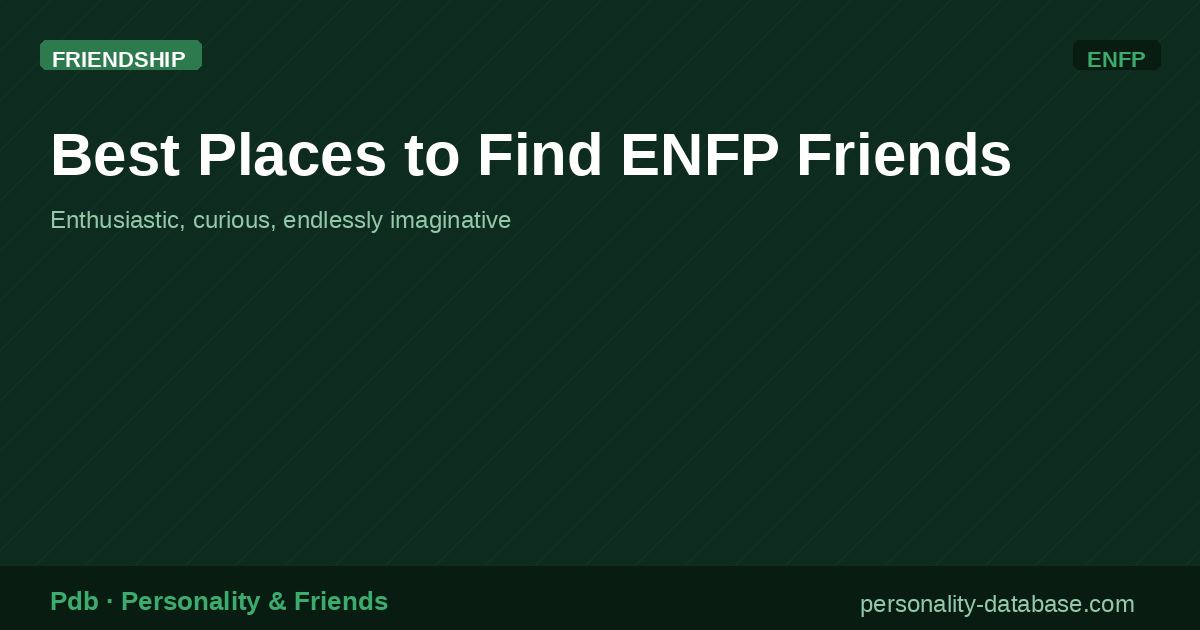 Best Places to Find ENFP Friends