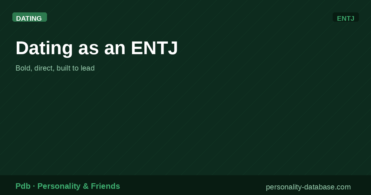 Dating as an ENTJ