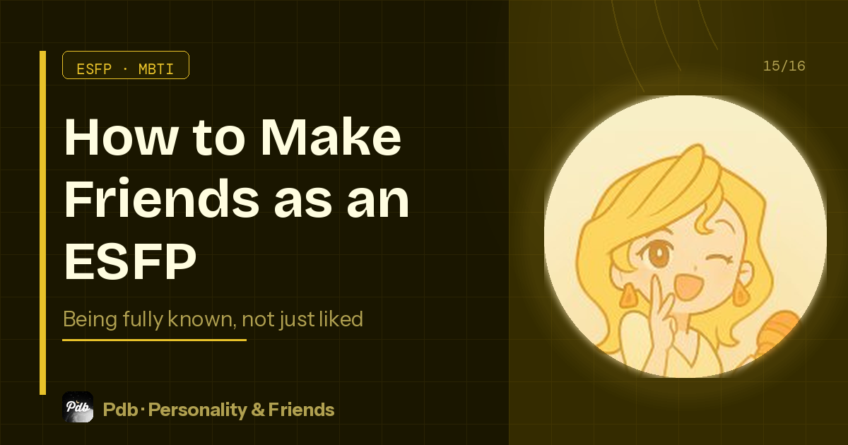 How to Make Friends as an ESFP