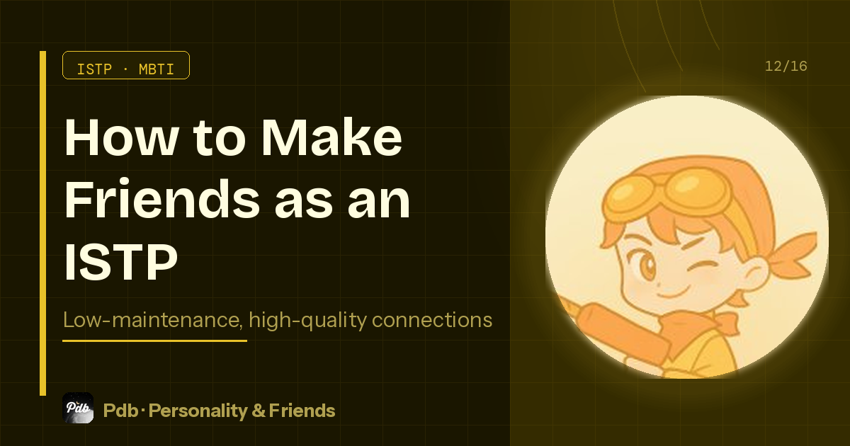 How to Make Friends as an ISTP